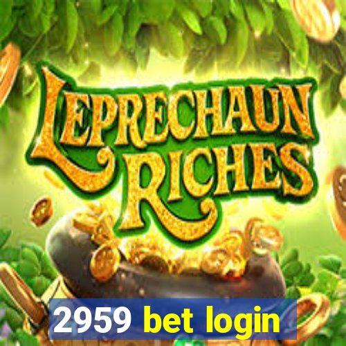 2959 bet login